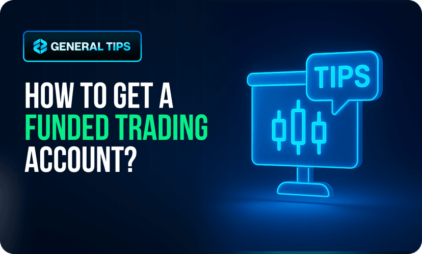 How to Get a Funded Trading Account?
