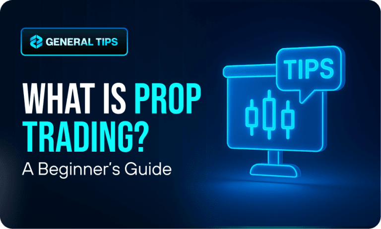 What is Prop Trading? A Beginner’s Guide